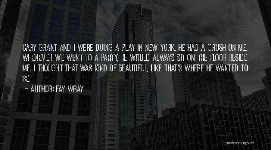 New York Beautiful Quotes By Fay Wray