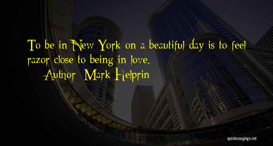 New York Beautiful Quotes By Mark Helprin