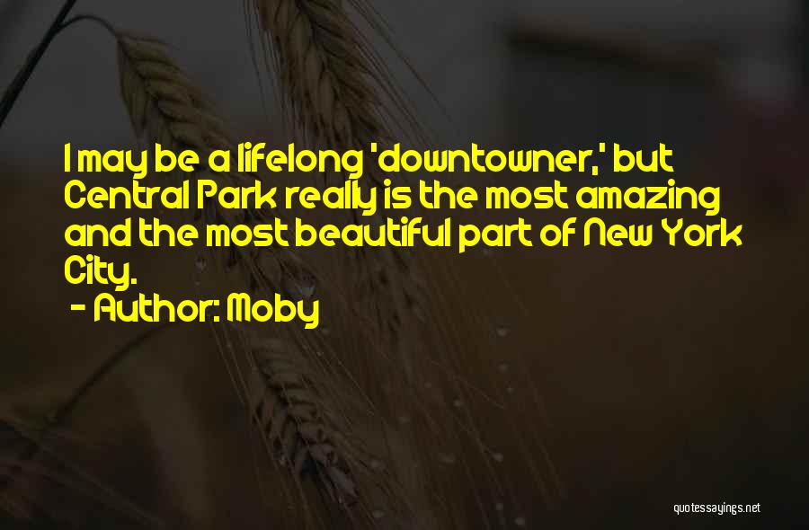 New York Beautiful Quotes By Moby