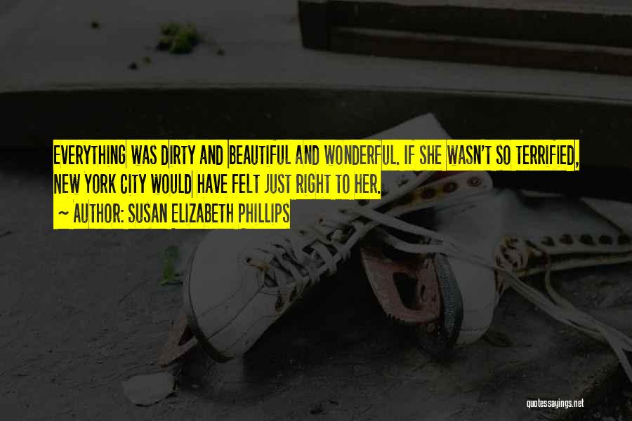 New York Beautiful Quotes By Susan Elizabeth Phillips