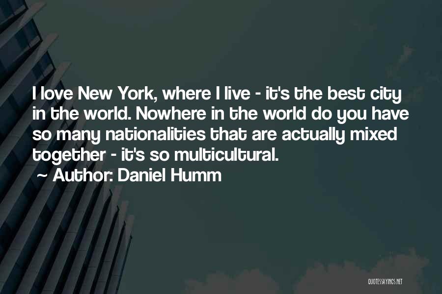 New York Best Quotes By Daniel Humm