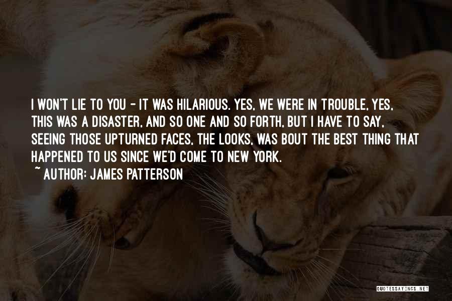 New York Best Quotes By James Patterson