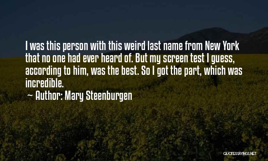 New York Best Quotes By Mary Steenburgen