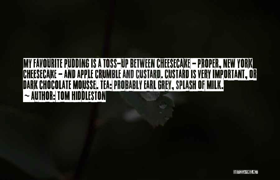 New York Cheesecake Quotes By Tom Hiddleston New York Cheesecake Quotes By Tom Hiddleston