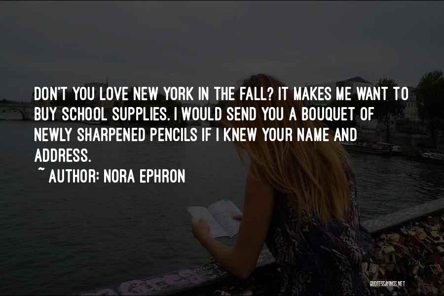 New York City And Love Quotes By Nora Ephron