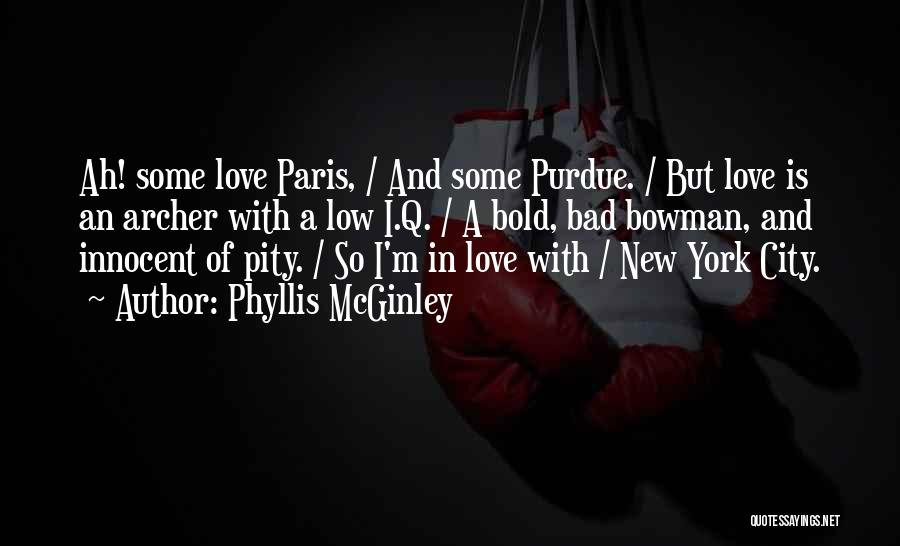 New York City And Love Quotes By Phyllis McGinley