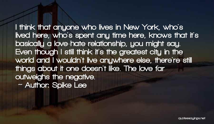 New York City And Love Quotes By Spike Lee