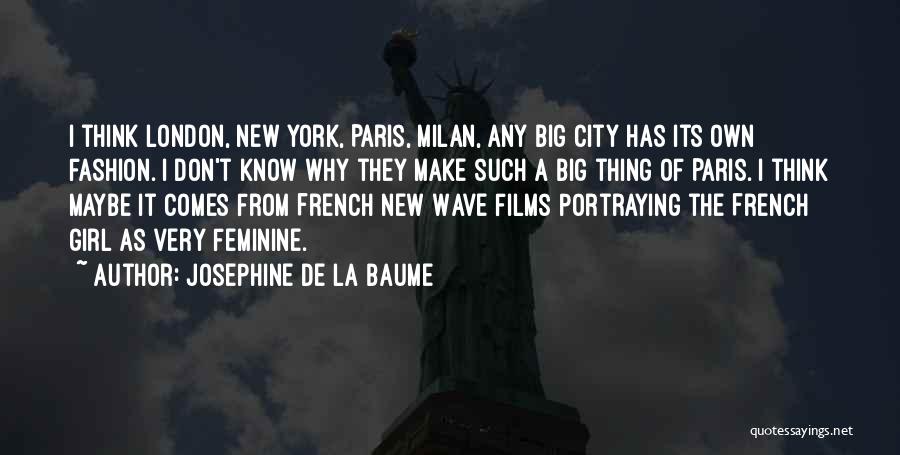 New York City Fashion Quotes By Josephine De La Baume