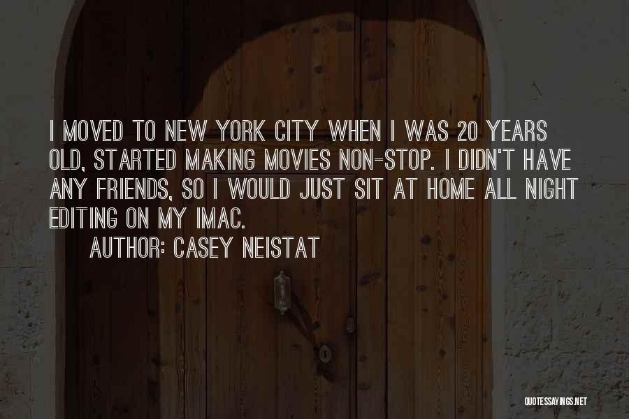 New York City From Movies Quotes By Casey Neistat