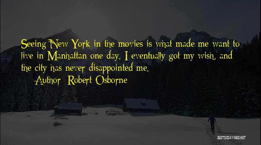 New York City From Movies Quotes By Robert Osborne New York City From Movies Quotes By Robert Osborne