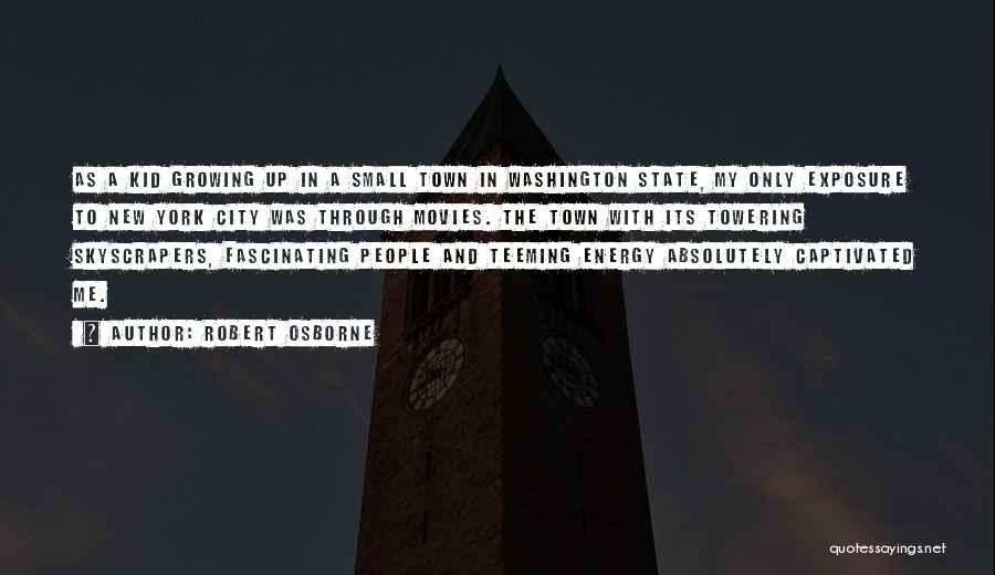 New York City From Movies Quotes By Robert Osborne New York City From Movies Quotes By Robert Osborne