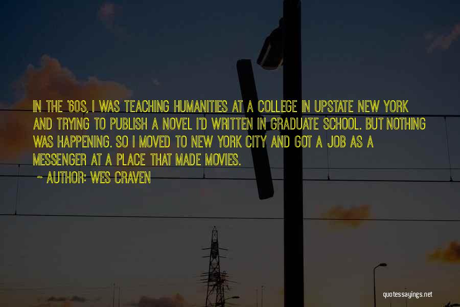 New York City From Movies Quotes By Wes Craven New York City From Movies Quotes By Wes Craven