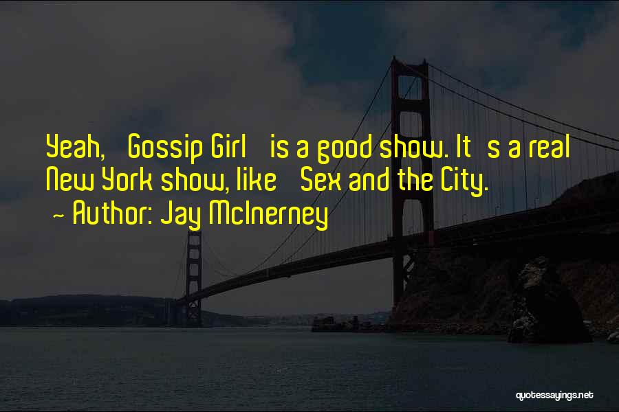 New York City Gossip Girl Quotes By Jay McInerney