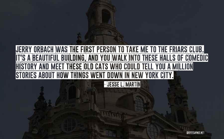 New York City History Quotes By Jesse L. Martin New York City History Quotes By Jesse L. Martin