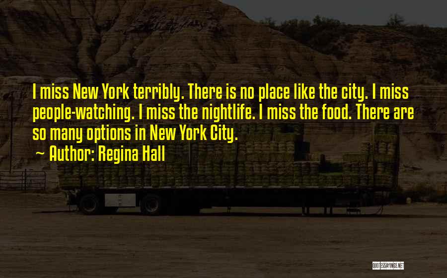 New York City Nightlife Quotes By Regina Hall