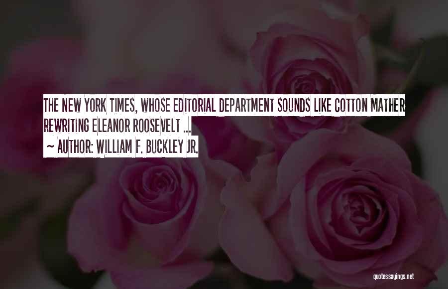 New York Cotton Quotes By William F. Buckley Jr.