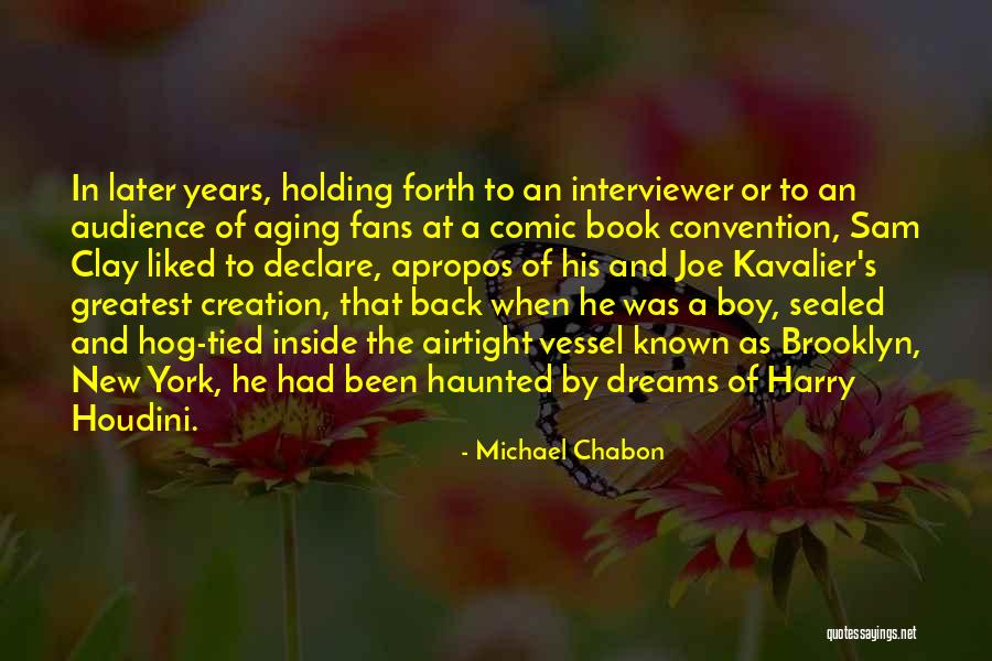 New York Dreams Quotes By Michael Chabon New York Dreams Quotes By Michael Chabon