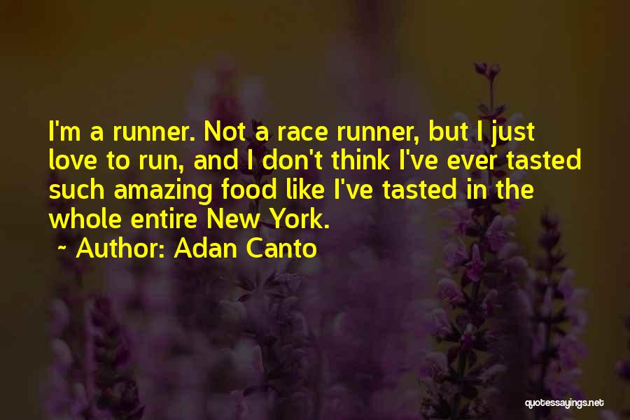 New York Food Quotes By Adan Canto