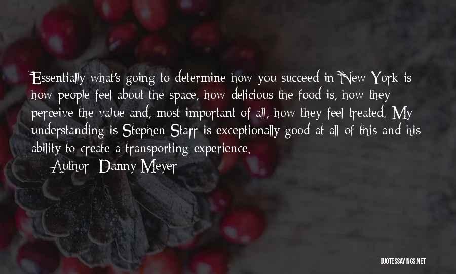 New York Food Quotes By Danny Meyer