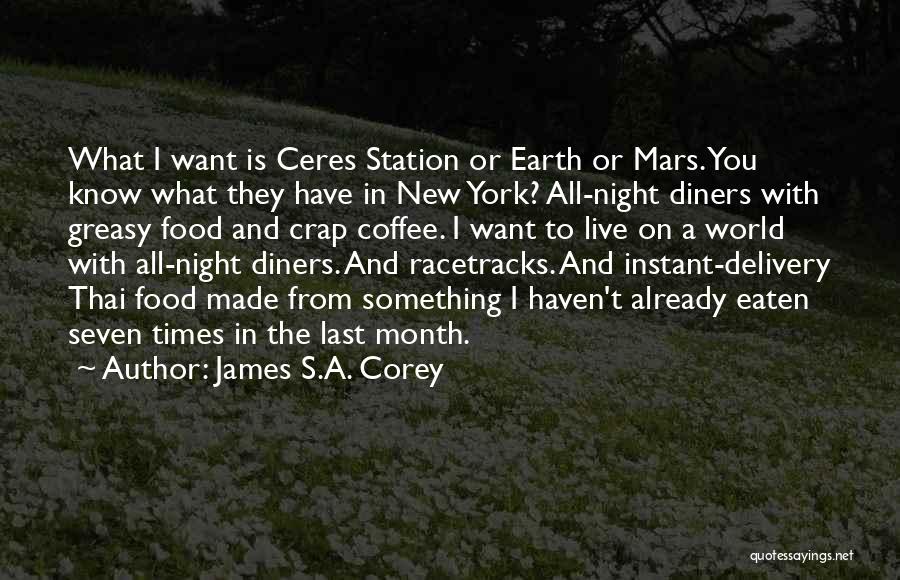 New York Food Quotes By James S.A. Corey