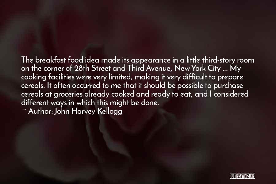 New York Food Quotes By John Harvey Kellogg