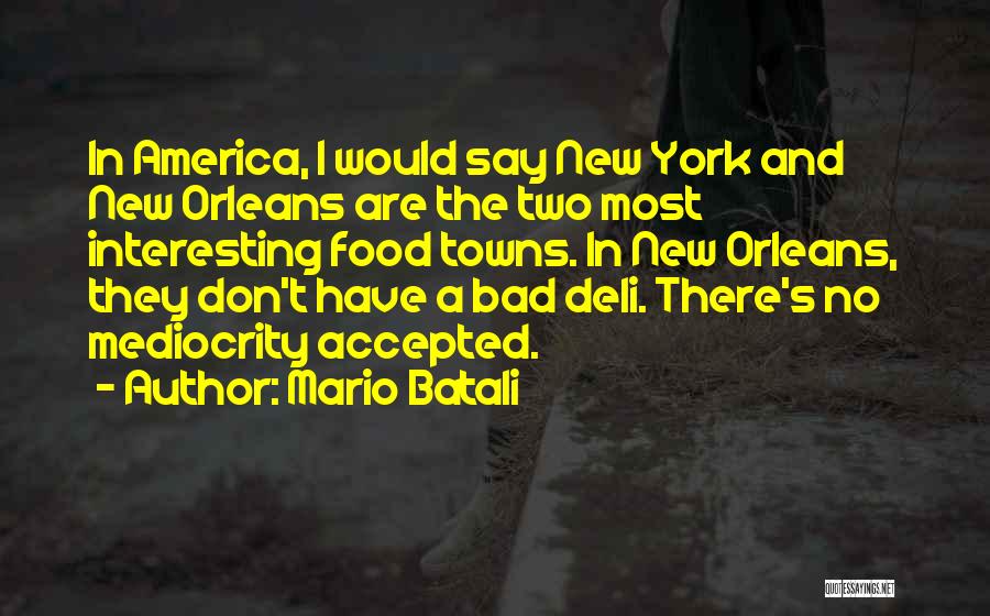 New York Food Quotes By Mario Batali