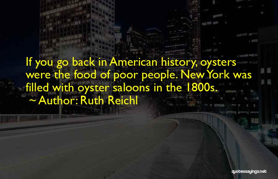 New York Food Quotes By Ruth Reichl