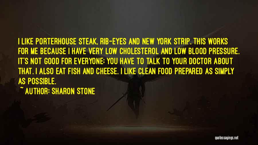 New York Food Quotes By Sharon Stone