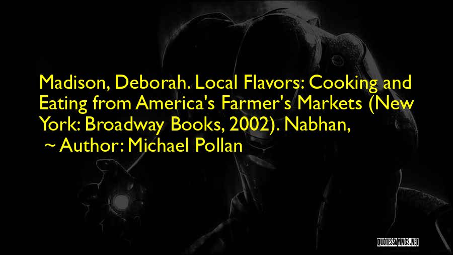 New York From Books Quotes By Michael Pollan