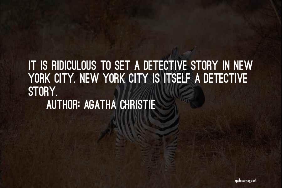 New York Funny Quotes By Agatha Christie
