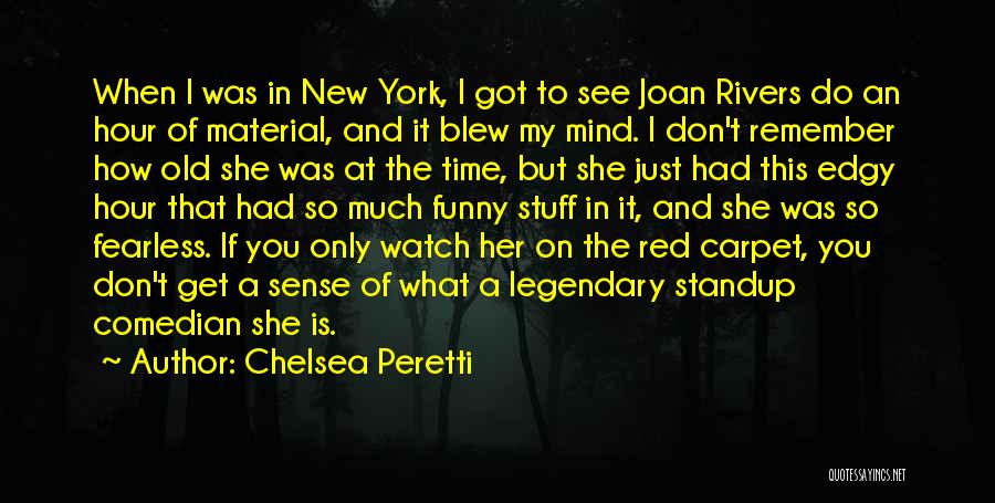 New York Funny Quotes By Chelsea Peretti