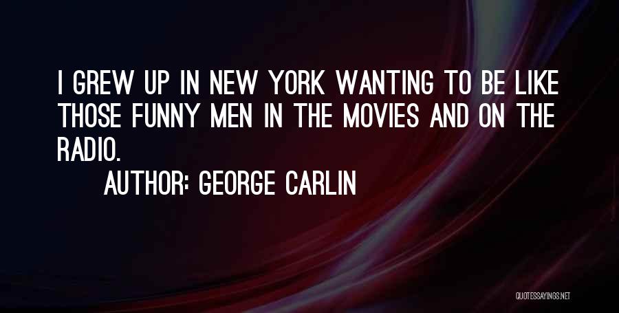 New York Funny Quotes By George Carlin