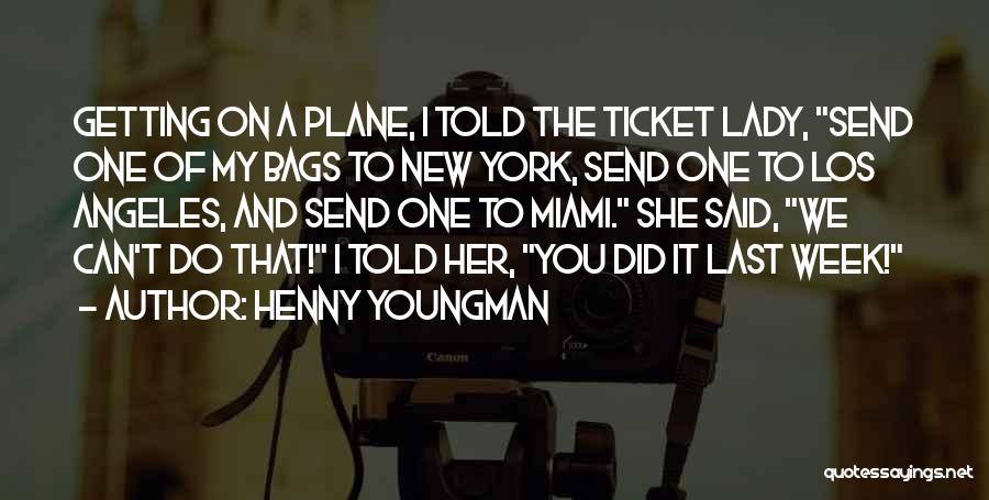 New York Funny Quotes By Henny Youngman