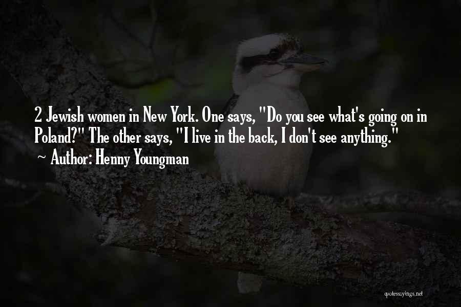 New York Funny Quotes By Henny Youngman