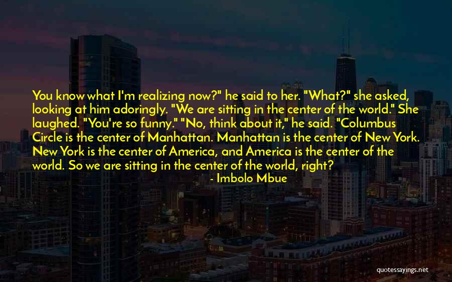 New York Funny Quotes By Imbolo Mbue