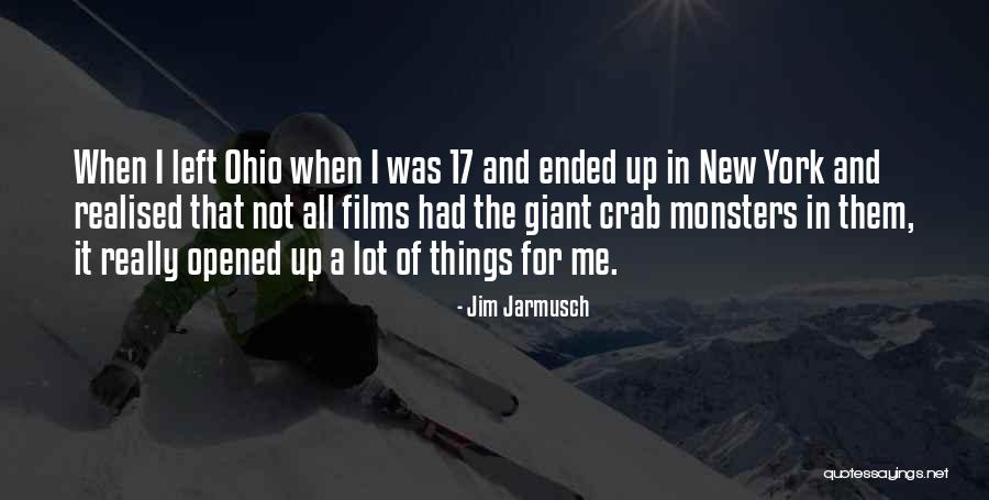 New York Giant Quotes By Jim Jarmusch New York Giant Quotes By Jim Jarmusch