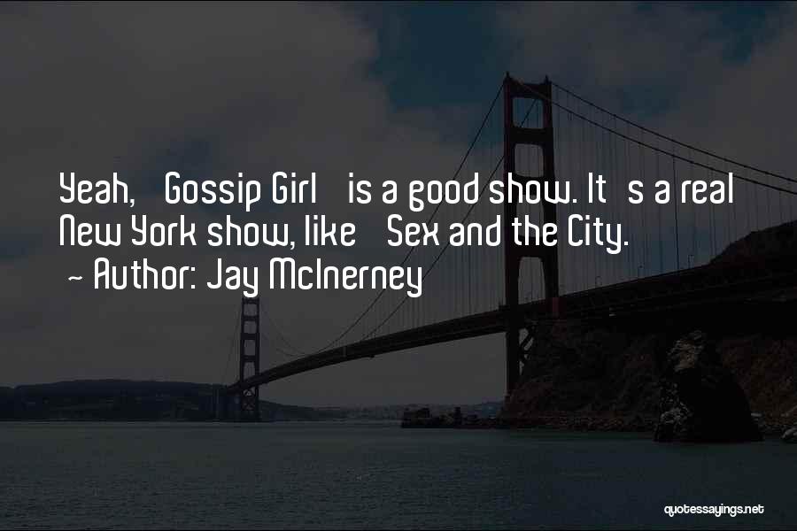 New York Gossip Girl Quotes By Jay McInerney