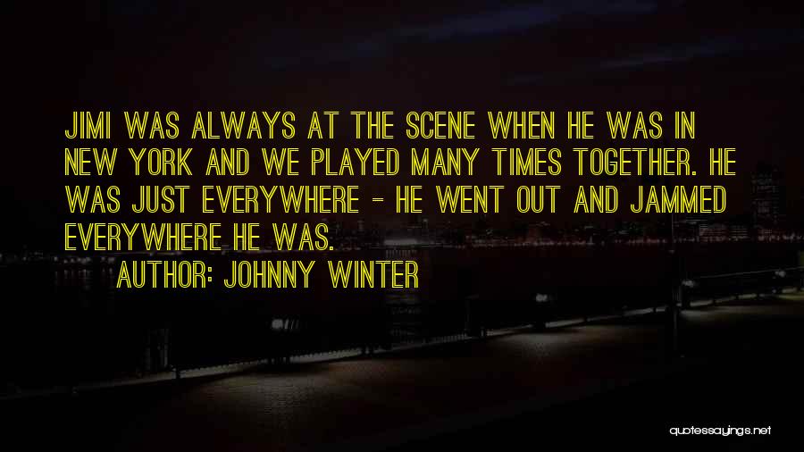 New York In The Winter Quotes By Johnny Winter