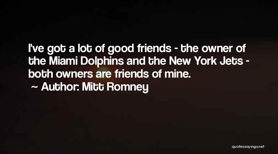 New York Jets Quotes By Mitt Romney