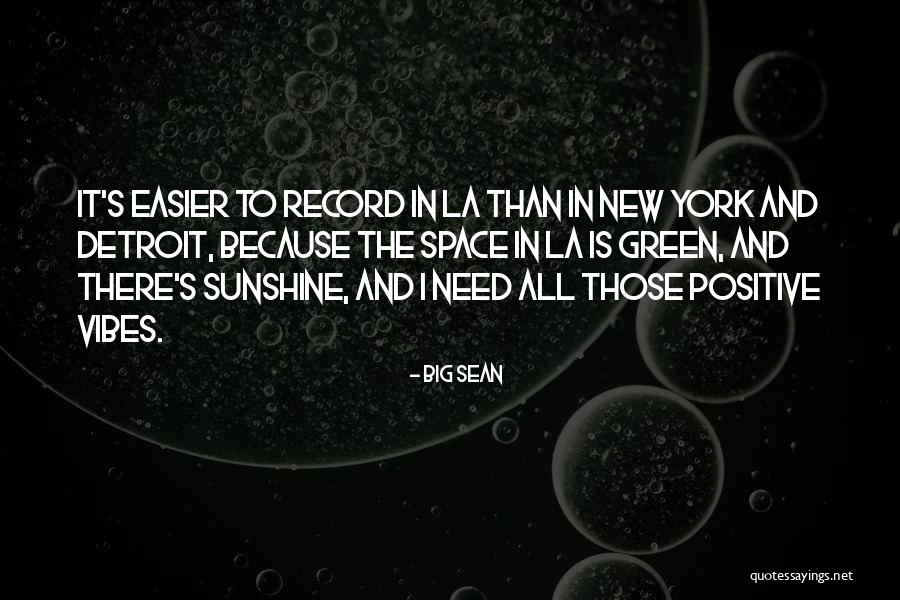 New York La Quotes By Big Sean