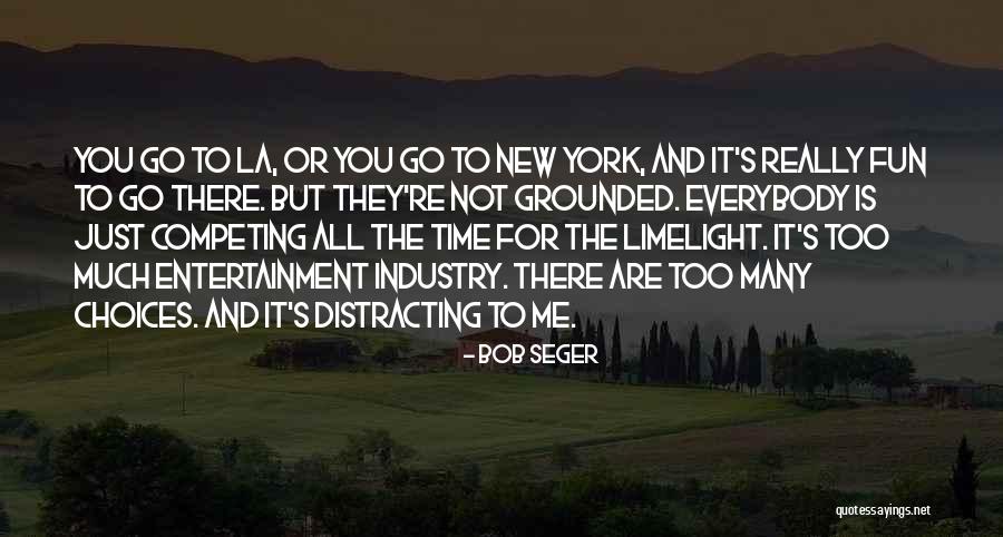 New York La Quotes By Bob Seger