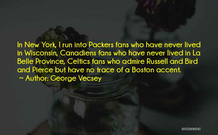 New York La Quotes By George Vecsey