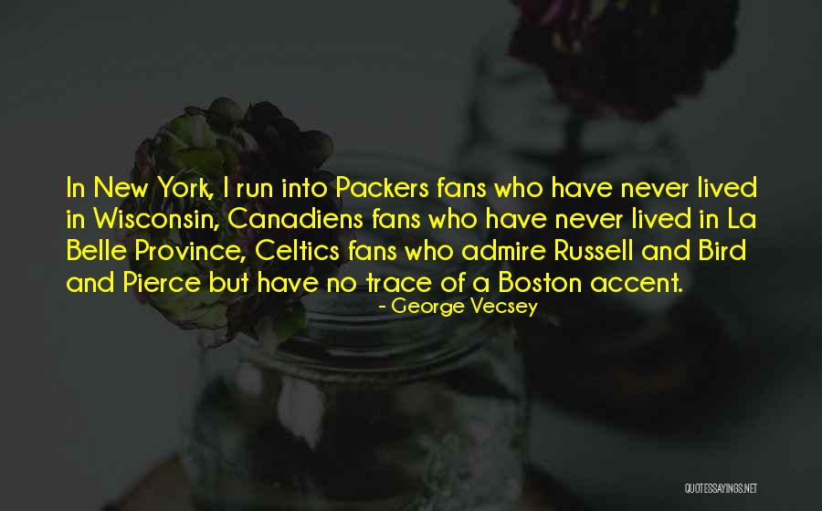 New York La Quotes By George Vecsey