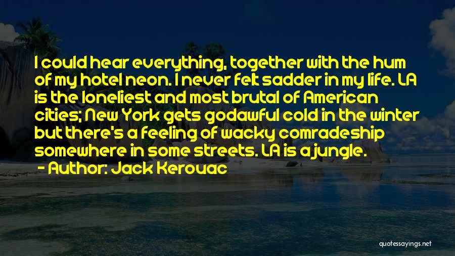 New York La Quotes By Jack Kerouac