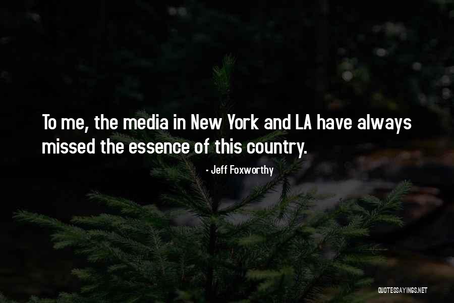 New York La Quotes By Jeff Foxworthy