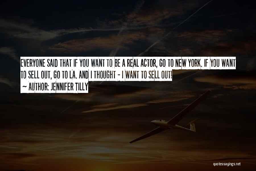 New York La Quotes By Jennifer Tilly