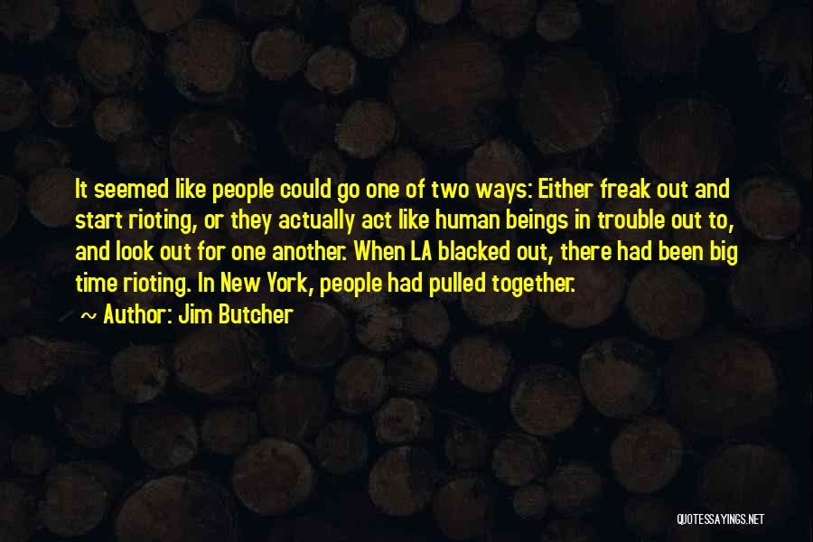 New York La Quotes By Jim Butcher