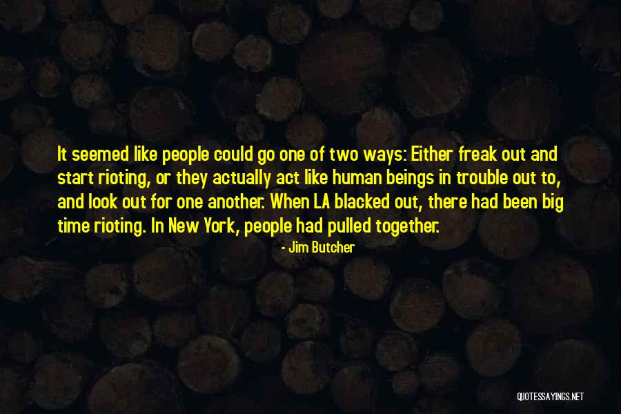 New York La Quotes By Jim Butcher