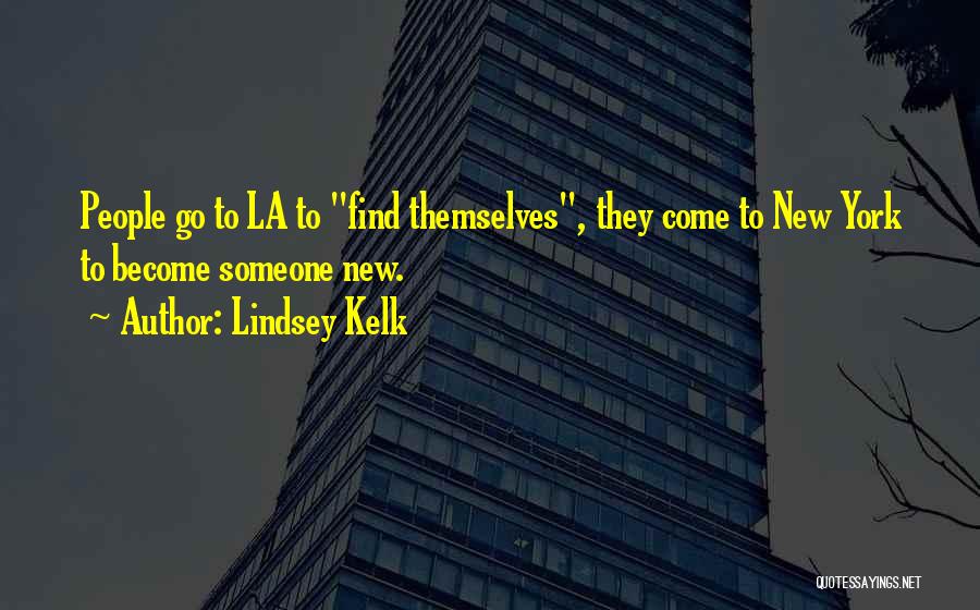 New York La Quotes By Lindsey Kelk