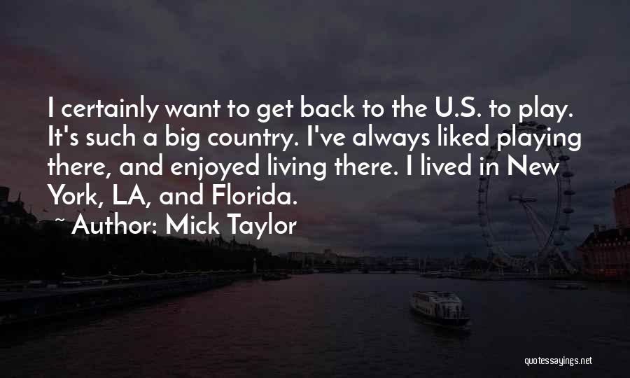 New York La Quotes By Mick Taylor